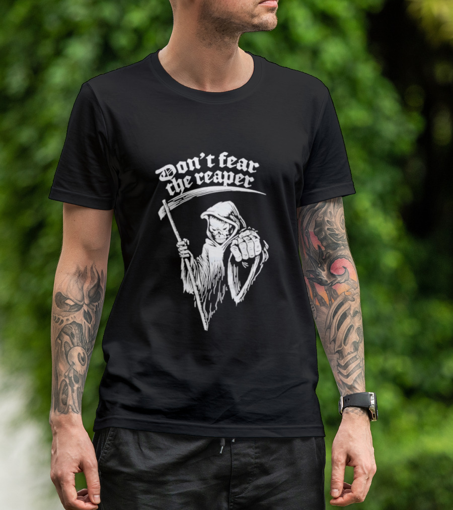 Don't Fear The Reaper Grim Reaper Scythe T-Shirt