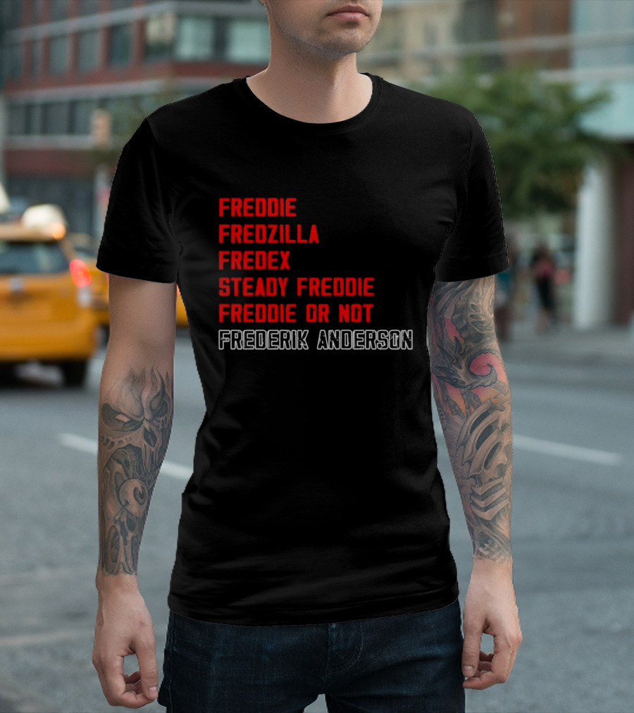 Frederik Andersen Freddie Fredzilla Fredex Steady Freddie Or Not Carolina Hurricanes T-Shirt