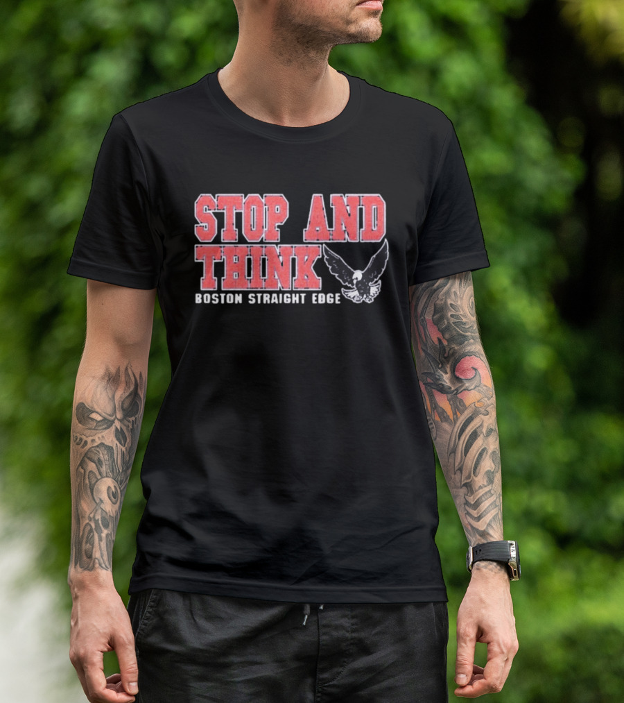 Stop And Think Boston Straight Edge Bold Eagle T-Shirt