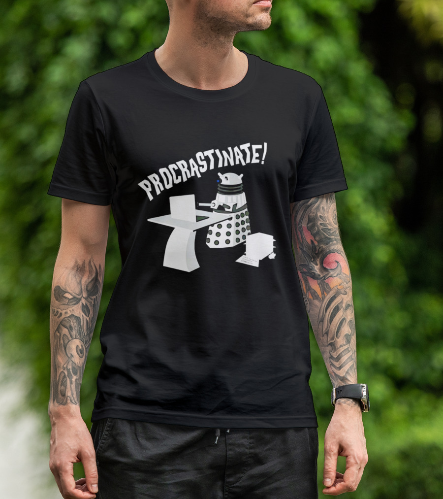 Procrastinate Robot At Desk Dalek T-Shirt