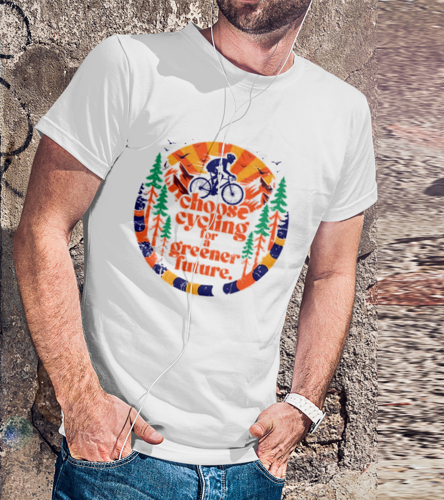 Bicycle Day Unique Choose Cycling For A Greener Future Vibrant Nature T-Shirt