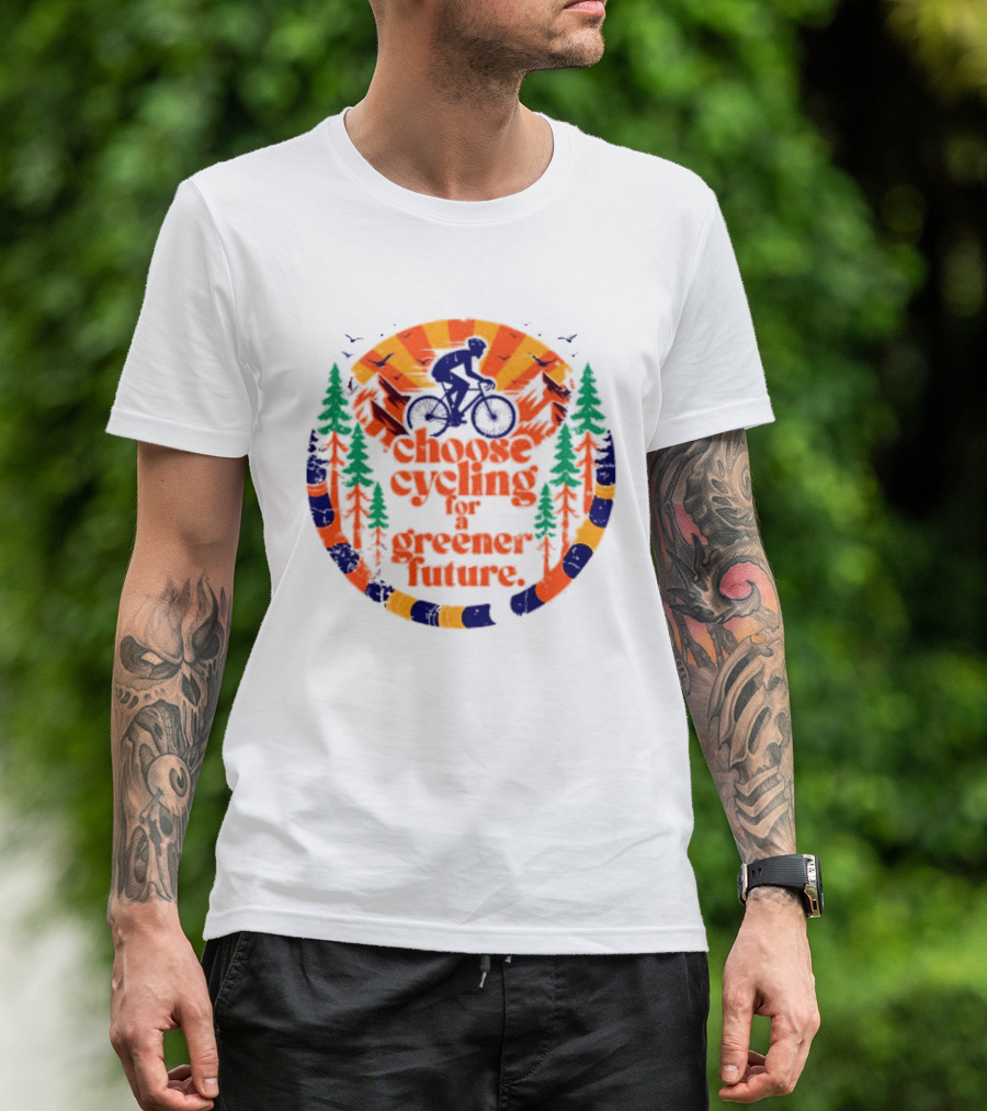 Bicycle Day Unique Choose Cycling For A Greener Future Vibrant Nature T-Shirt