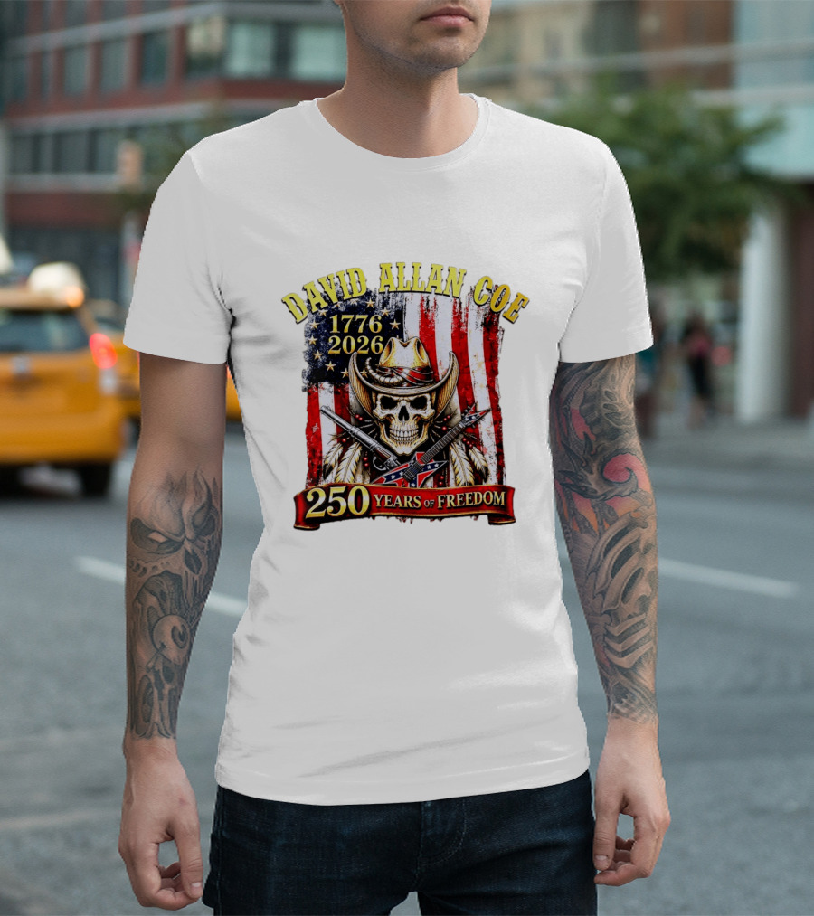 David Allan Coe 1776 2026 Skull Cowboy Hat American Flag 250 Years Of Freedom T-Shirt