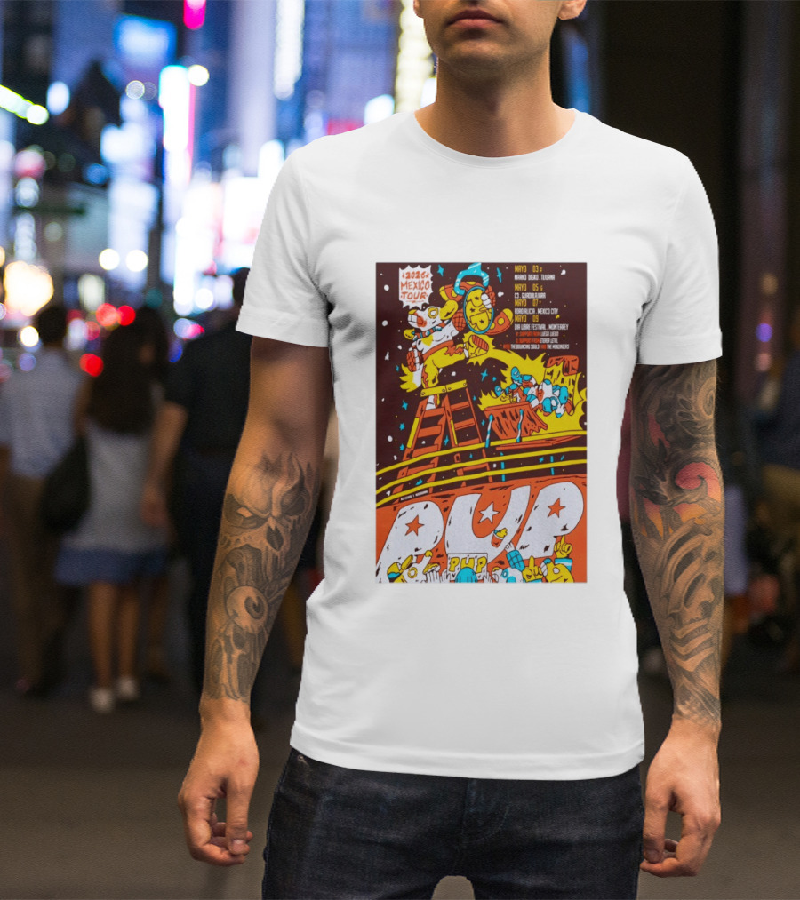 2026 Mexico Tour PUP Foro Indio Tijuana Guadalajara Mexico City Monterrey Show May 7 Headliner Bouncing Souls Mezcales T-Shirt