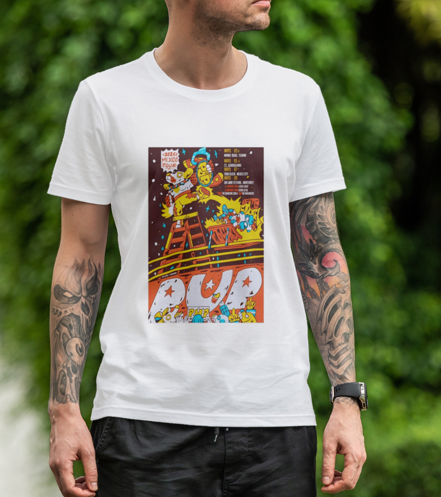 2026 Mexico Tour PUP Foro Indio Tijuana Guadalajara Mexico City Monterrey Show May 7 Headliner Bouncing Souls Mezcales T-Shirt