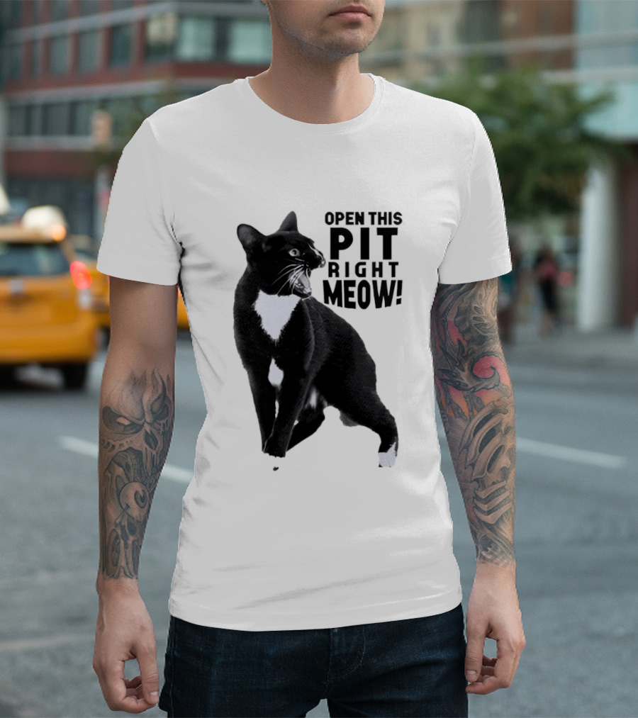 Open This Pit Right Meow Black And White Cat T-Shirt