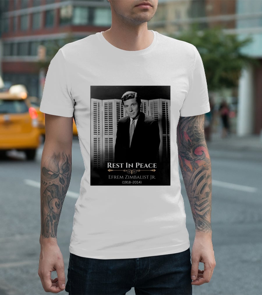 Rest In Peace Efrem Zimbalist Jr. 1918 2014 T-Shirt