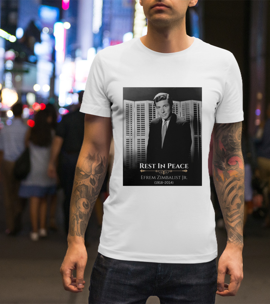 Rest In Peace Efrem Zimbalist Jr. 1918 2014 T-Shirt
