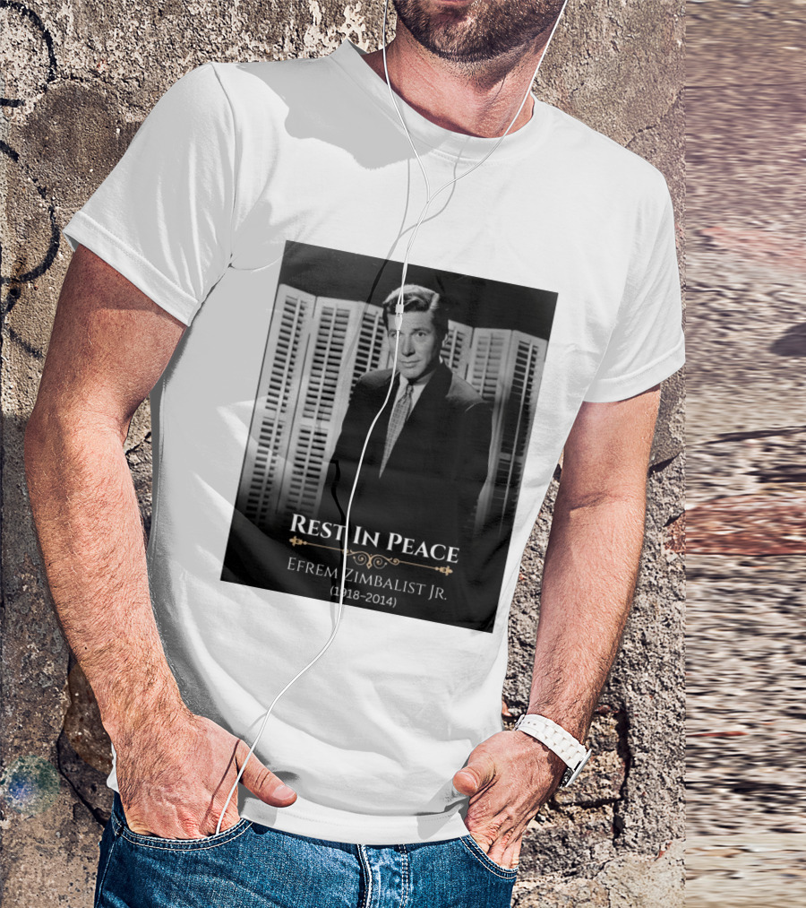 Rest In Peace Efrem Zimbalist Jr. 1918 2014 T-Shirt