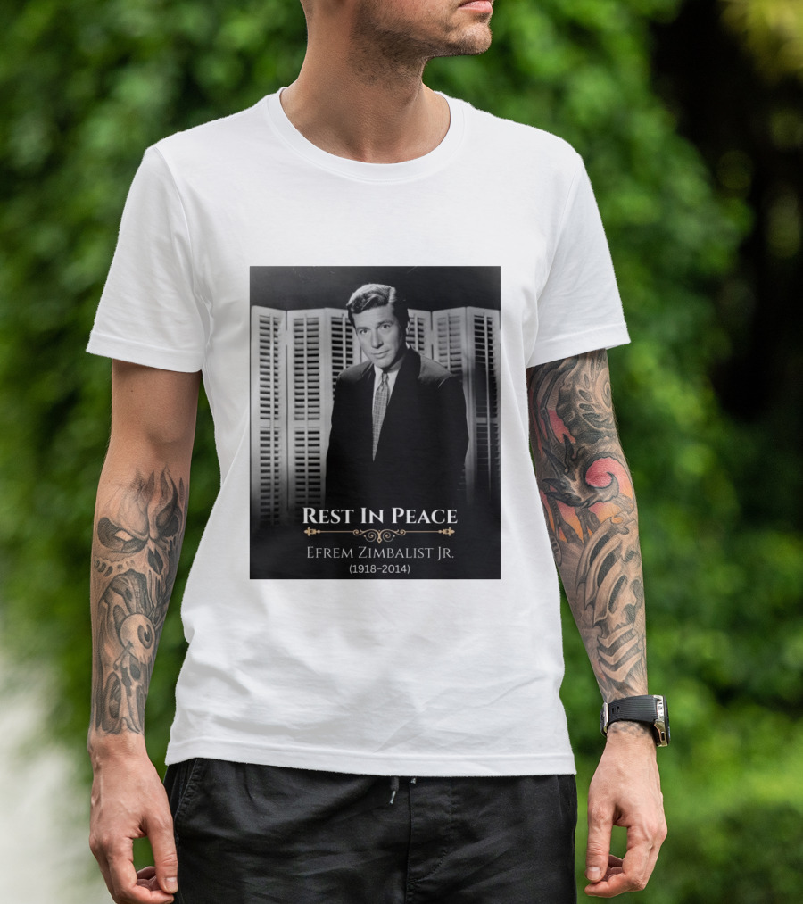 Rest In Peace Efrem Zimbalist Jr. 1918 2014 T-Shirt