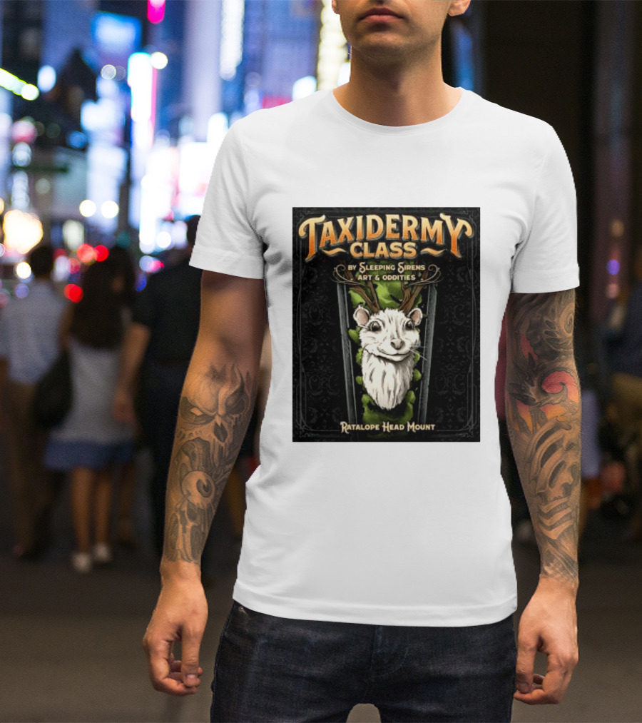 Taxidermy Class Sleeping Sirens Art Oddities Ratalope Head Mount T-Shirt