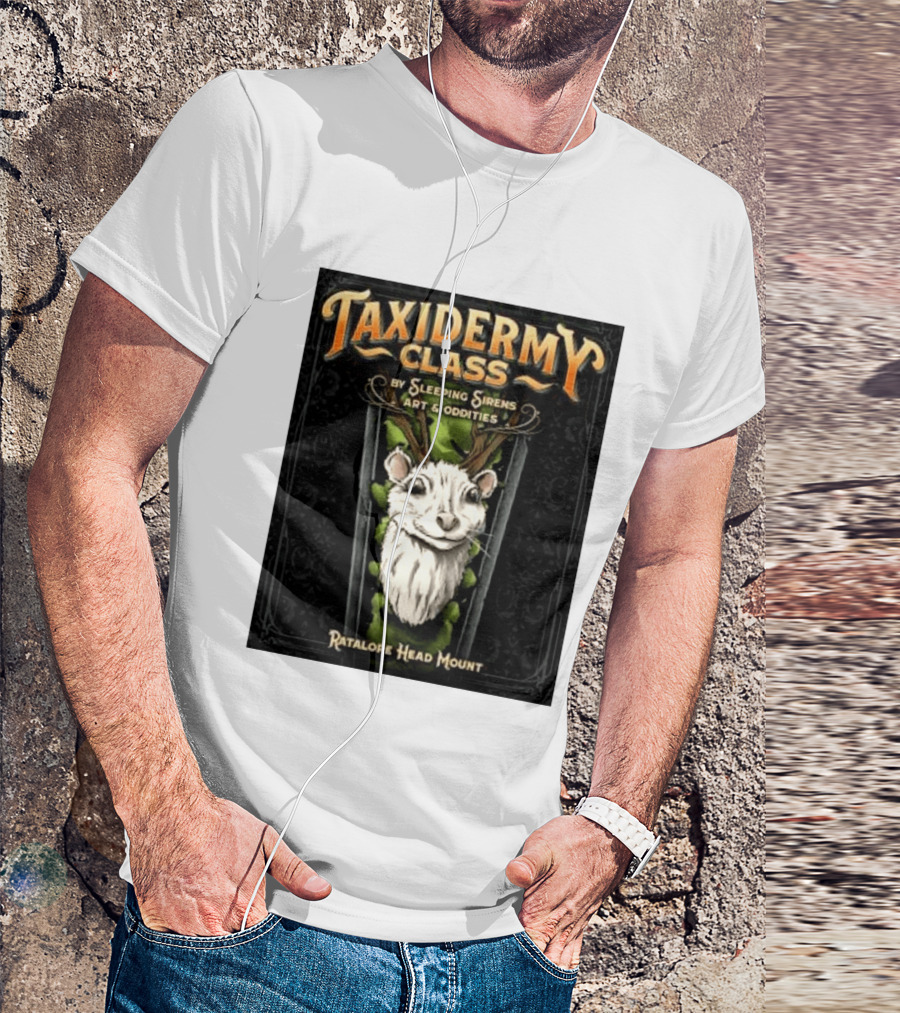 Taxidermy Class Sleeping Sirens Art Oddities Ratalope Head Mount T-Shirt