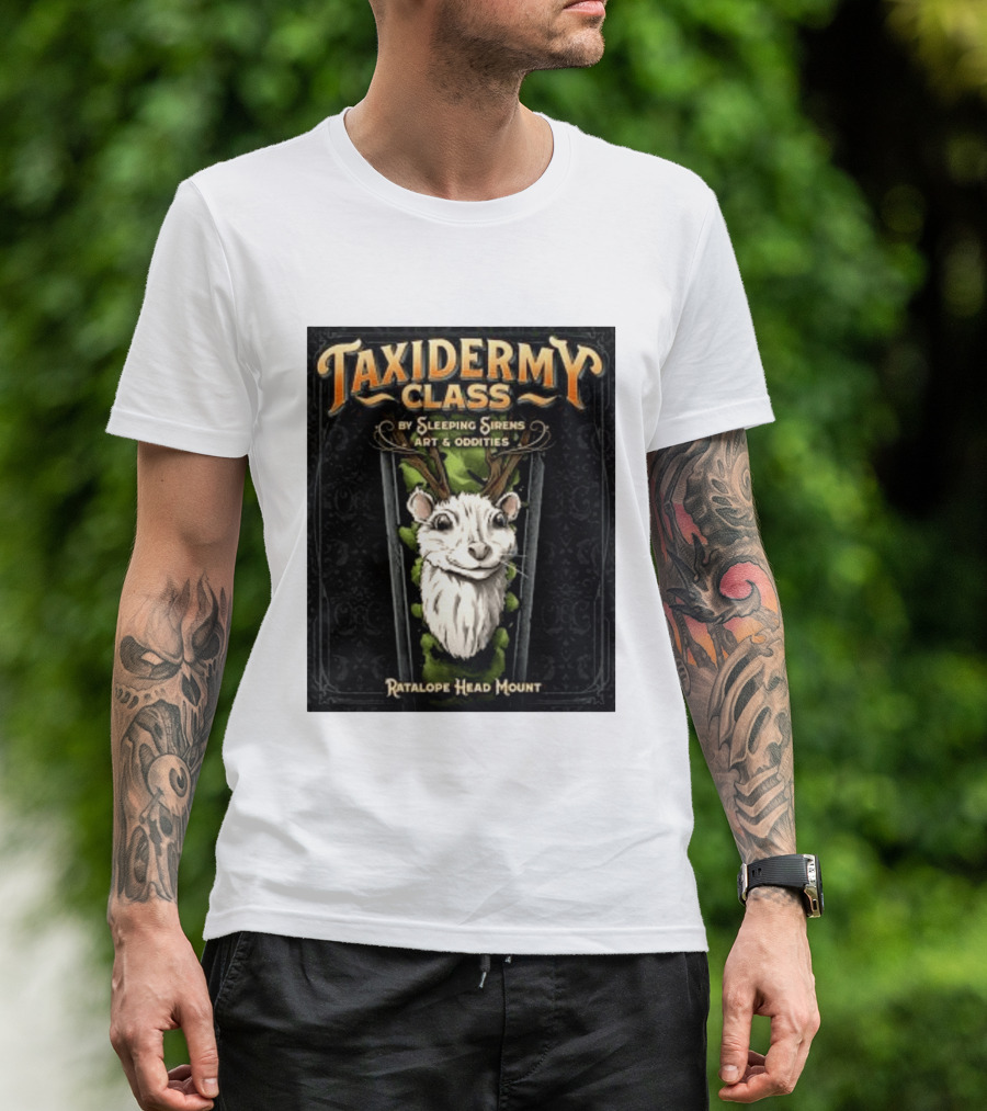 Taxidermy Class Sleeping Sirens Art Oddities Ratalope Head Mount T-Shirt