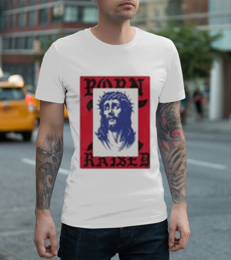 Born X Raised Salvation Jesus Crown Of Thorns Red Blue T-Shirt