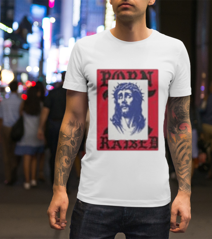 Born X Raised Salvation Jesus Crown Of Thorns Red Blue T-Shirt