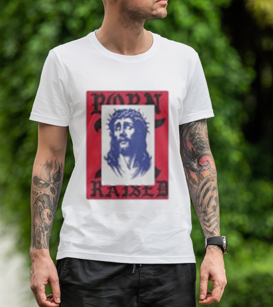 Born X Raised Salvation Jesus Crown Of Thorns Red Blue T-Shirt