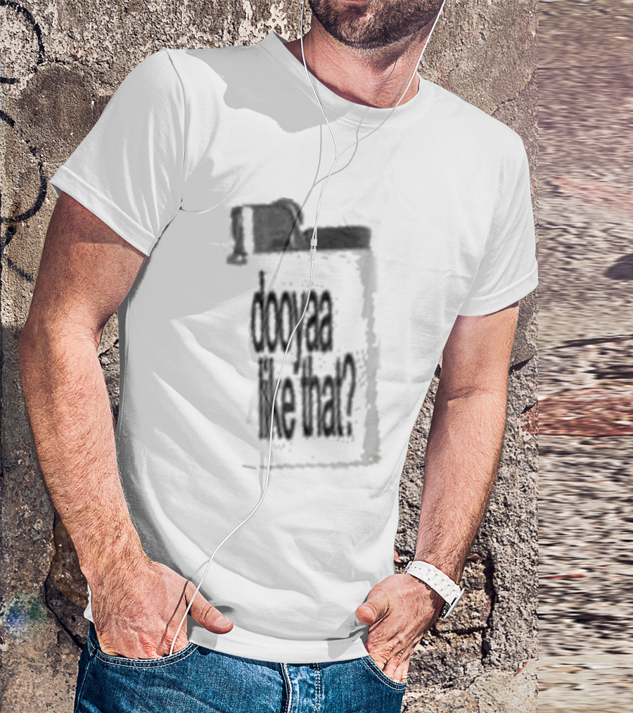 Sofysworld Dooyaa Don't Make Me Act T-Shirt