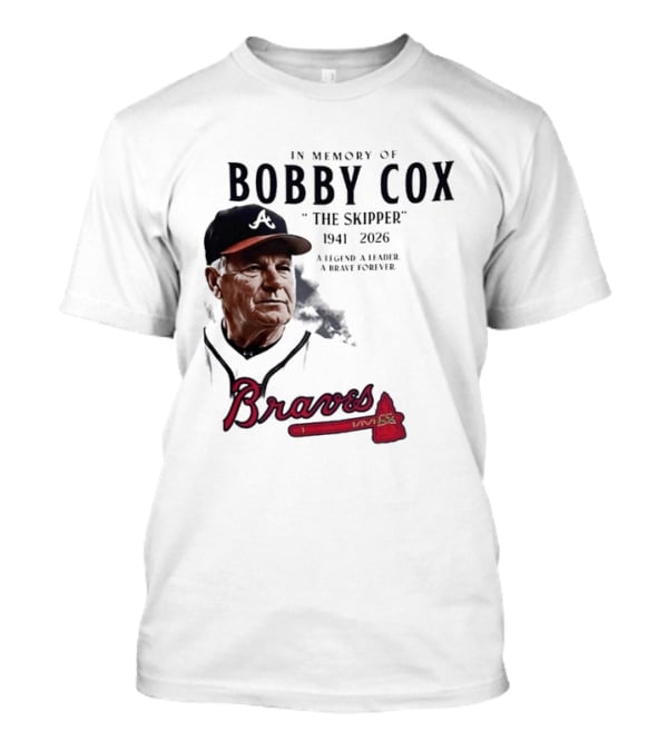 Atlanta Braves In Memory Of Bobby Cox The Skipper 1941 2026 A Legend A Leader A Brave Forever T-Shirt