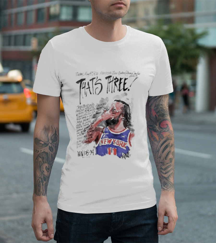 Jalen Brunson New York Knicks That's Three Win Basketball Player T-Shirt