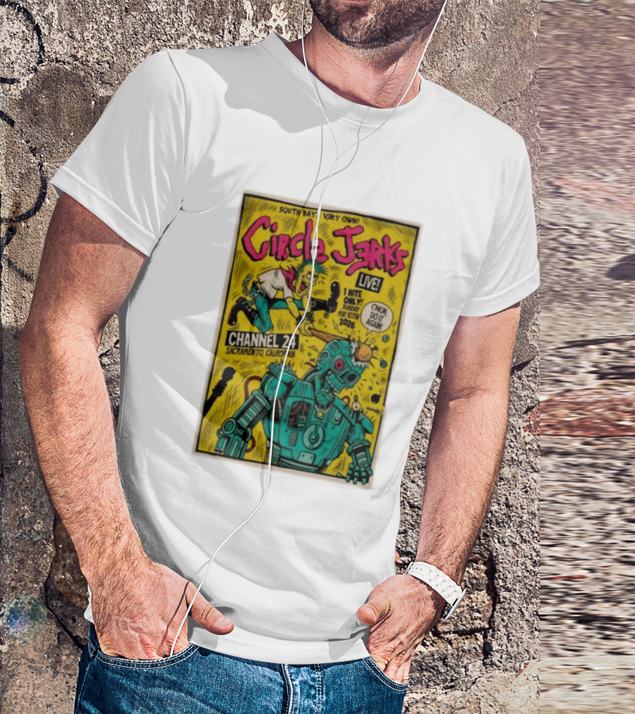 South Bay's Circle Jerks Live Sacramento Channel 24 May 10th 2026 T-Shirt