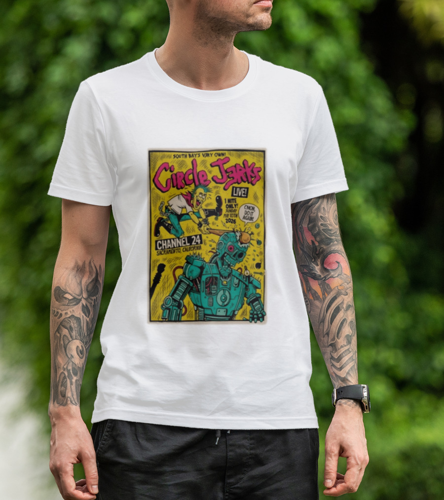 South Bay's Circle Jerks Live Sacramento Channel 24 May 10th 2026 T-Shirt