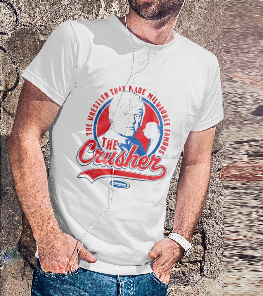 The Crusher The Wrestler That Made Milwaukee Famous T-Shirt