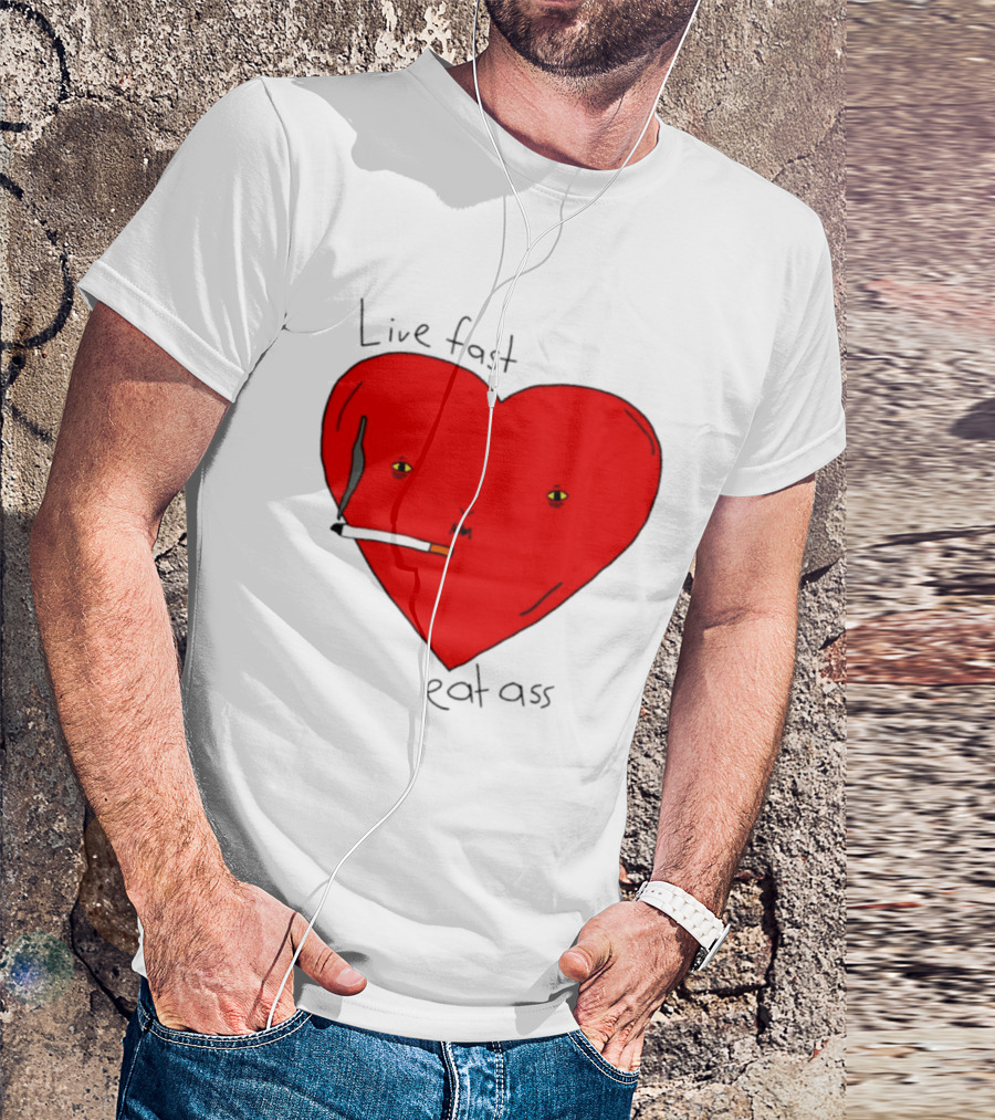Live Fast Eat Ass Heart Smoking Cartoon T-Shirt