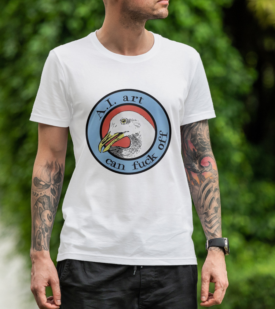 Effin' Birds A.I. Art Can Fuck Off Bird T-Shirt
