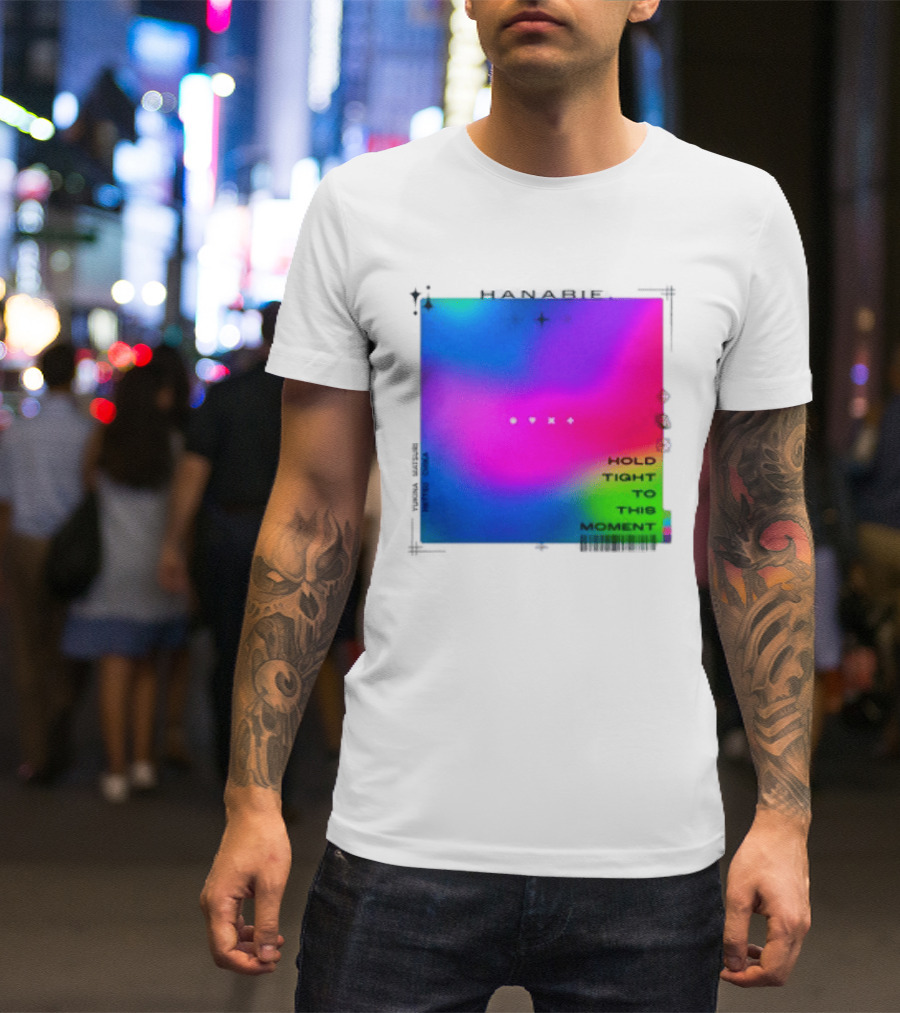 Hanabie Hold Tight To This Moment Vivid Neon Aesthetic T-Shirt