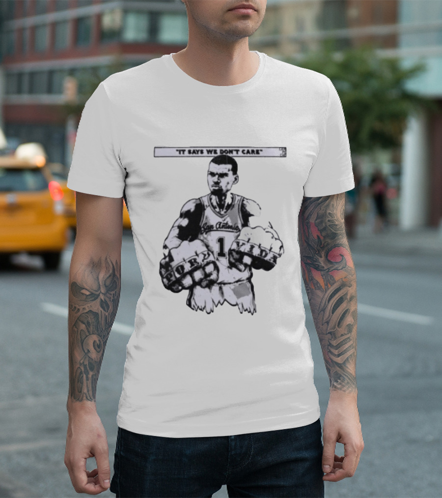 San Antonio Spurs Victor Wembanyama It Says We Don't Care Fory Vibe T-Shirt