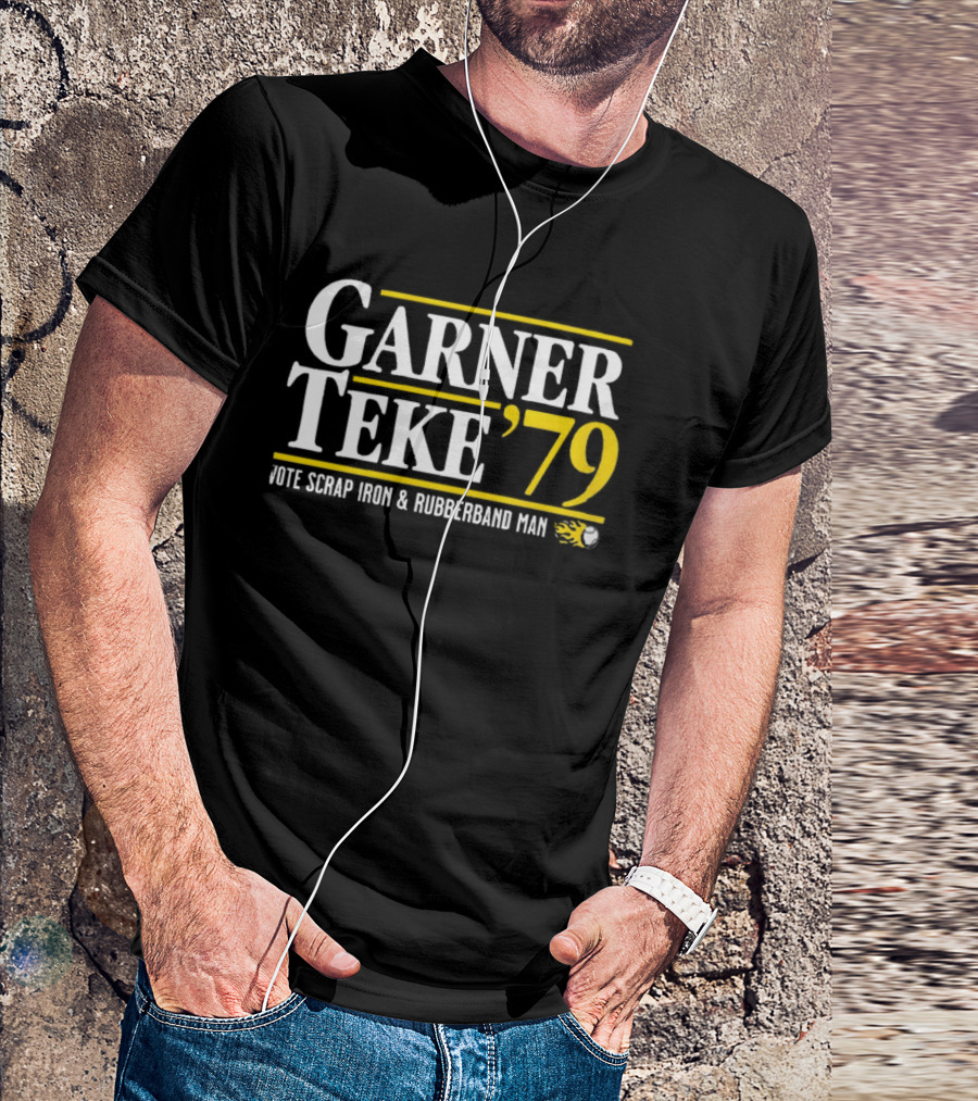Garner Teke '79 Vote Scrap Iron And Rubberband Man T-Shirt