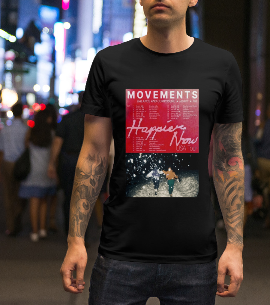 Movements Happier Now USA Tour 2026 Balance And Composure Midrft NIIS Snow Scene T-Shirt