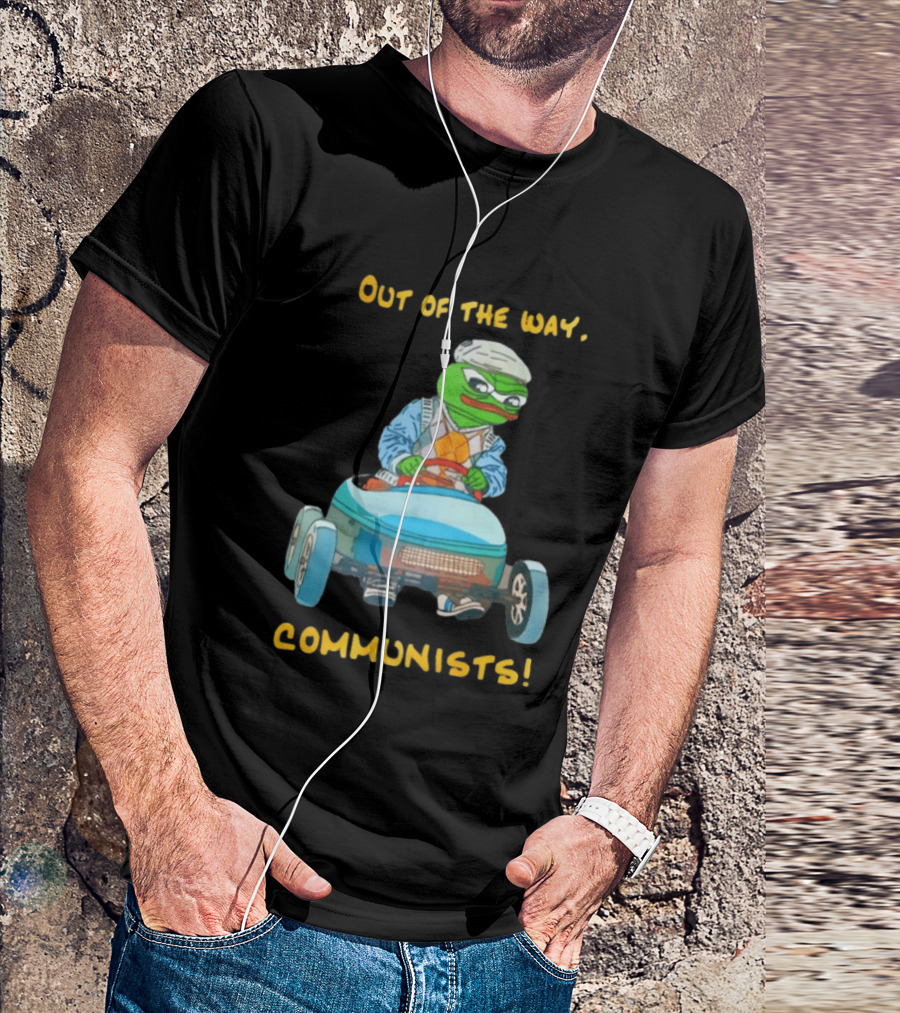 Out Of The Way Communists Pepe The Frog Karting Meme T-Shirt