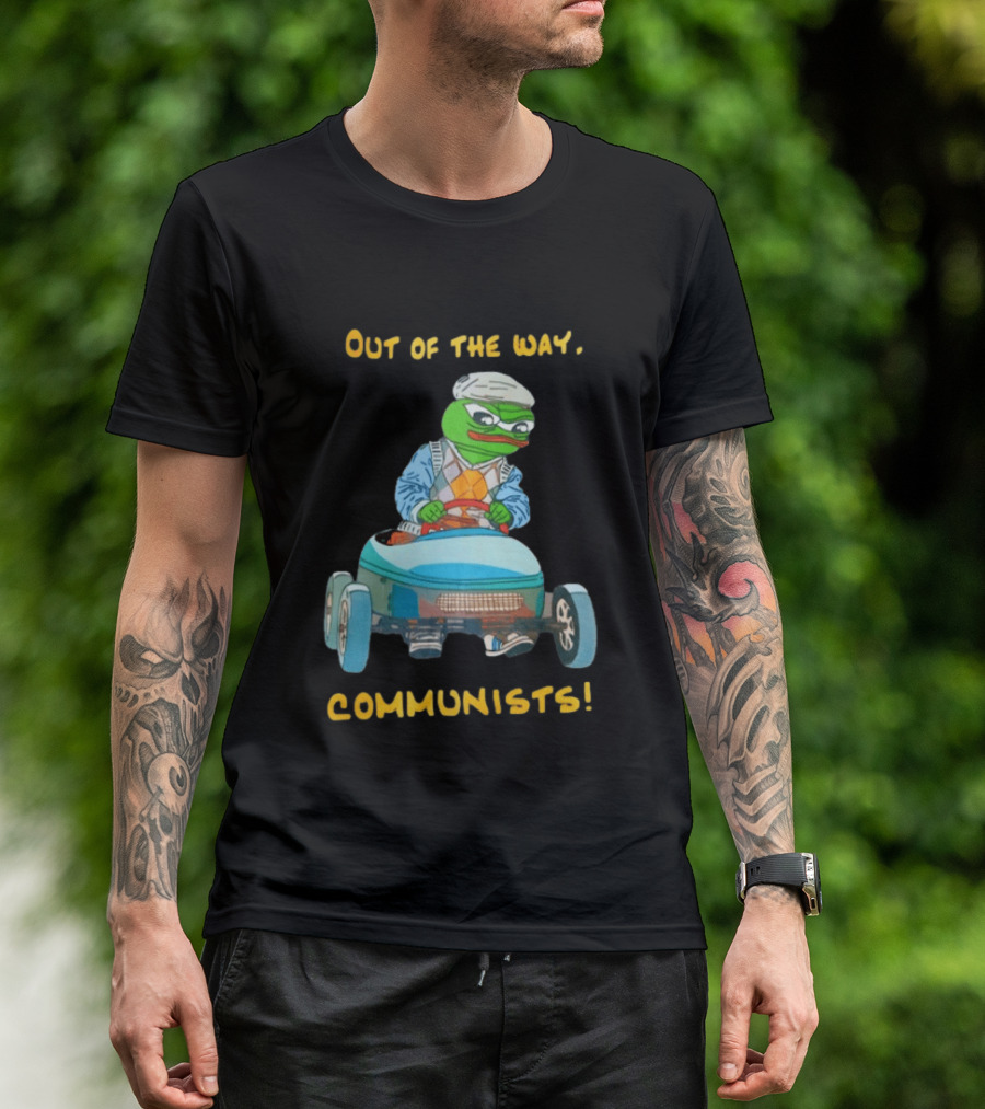 Out Of The Way Communists Pepe The Frog Karting Meme T-Shirt