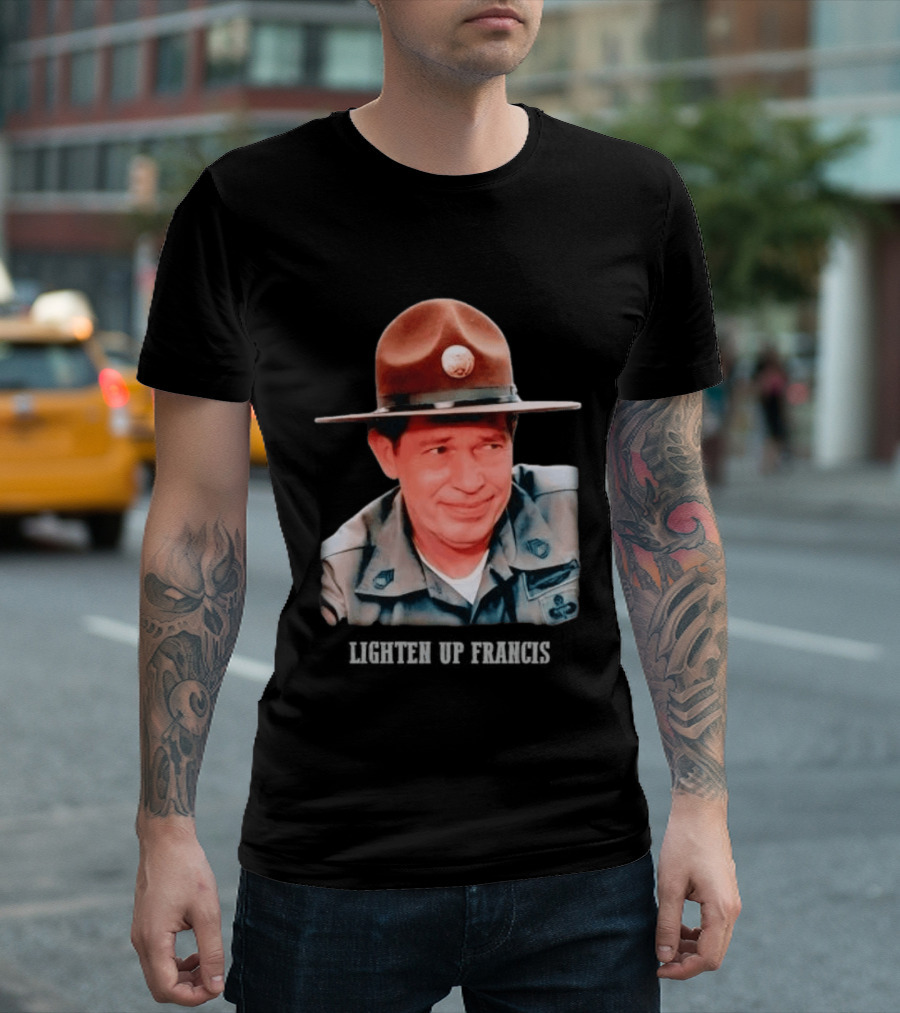 Sgt. Hulka Lighten Up Francis Meme T-Shirt