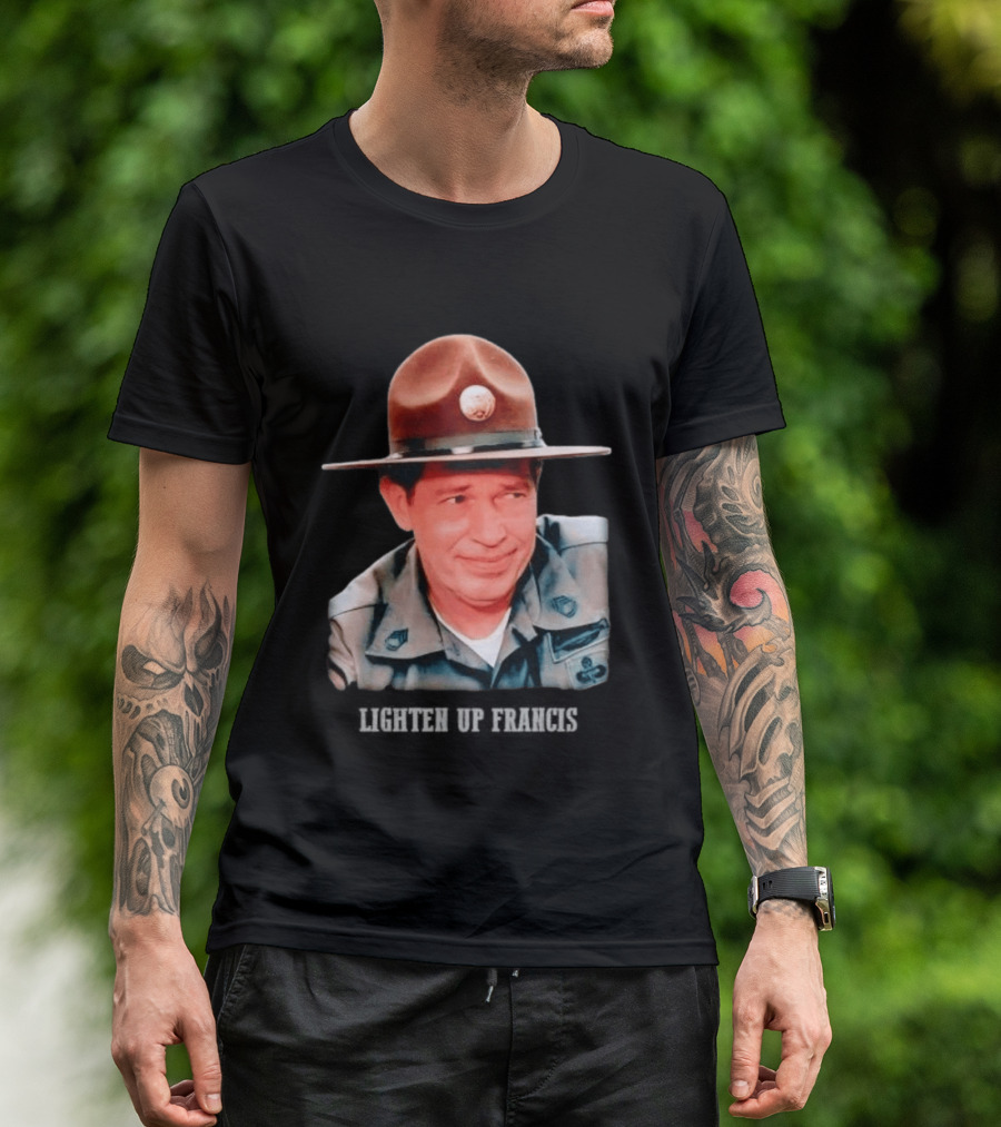Sgt. Hulka Lighten Up Francis Meme T-Shirt