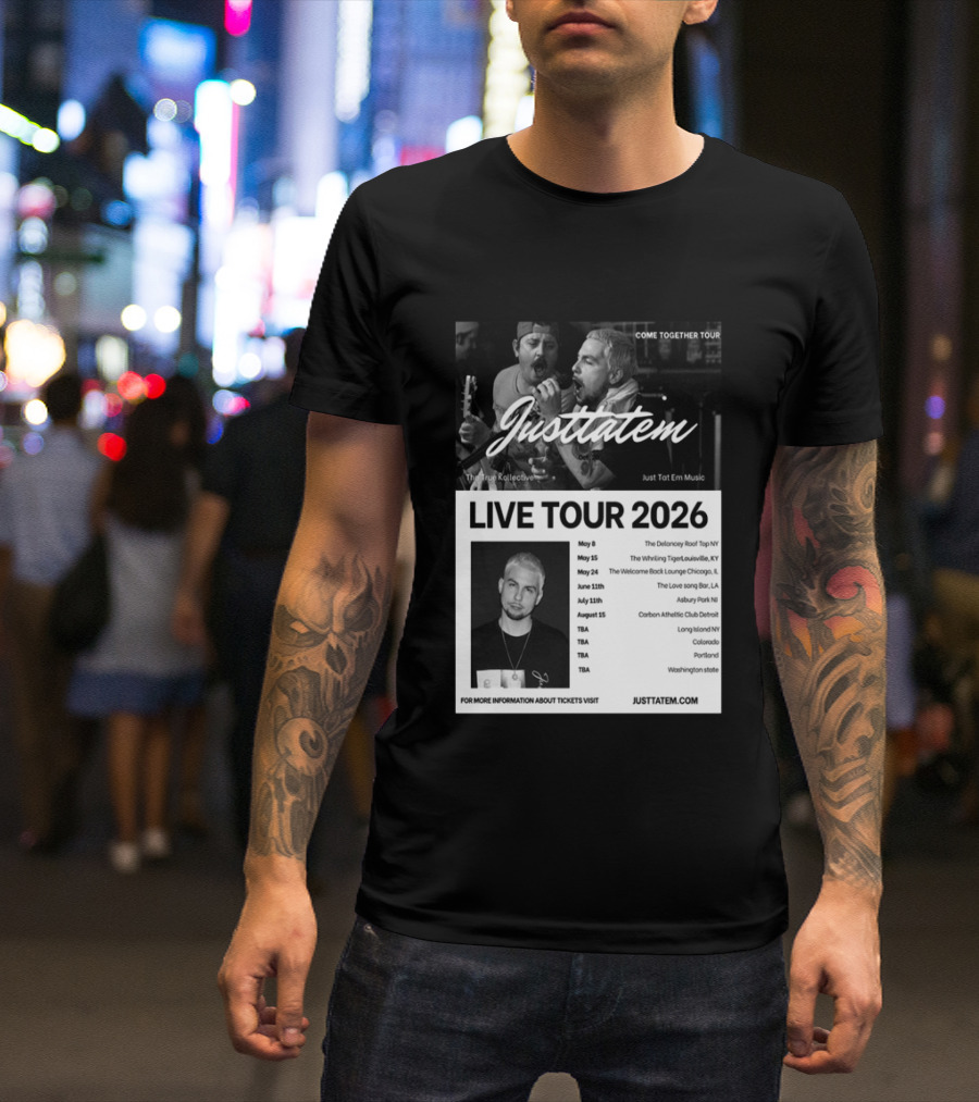 Live Tour 2026 Justtatem Come Together Justin Barona Tour Dates T-Shirt