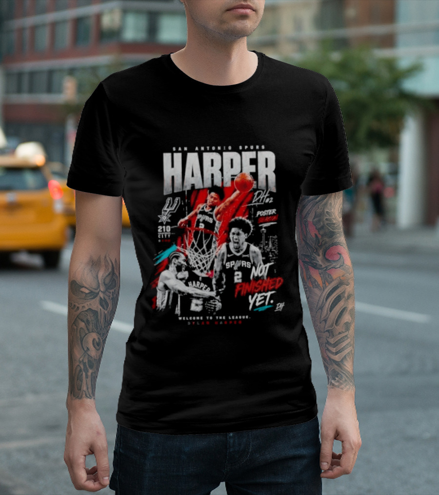 San Antonio Spurs Harper Not Finished Yet Welcome To The League T-Shirt