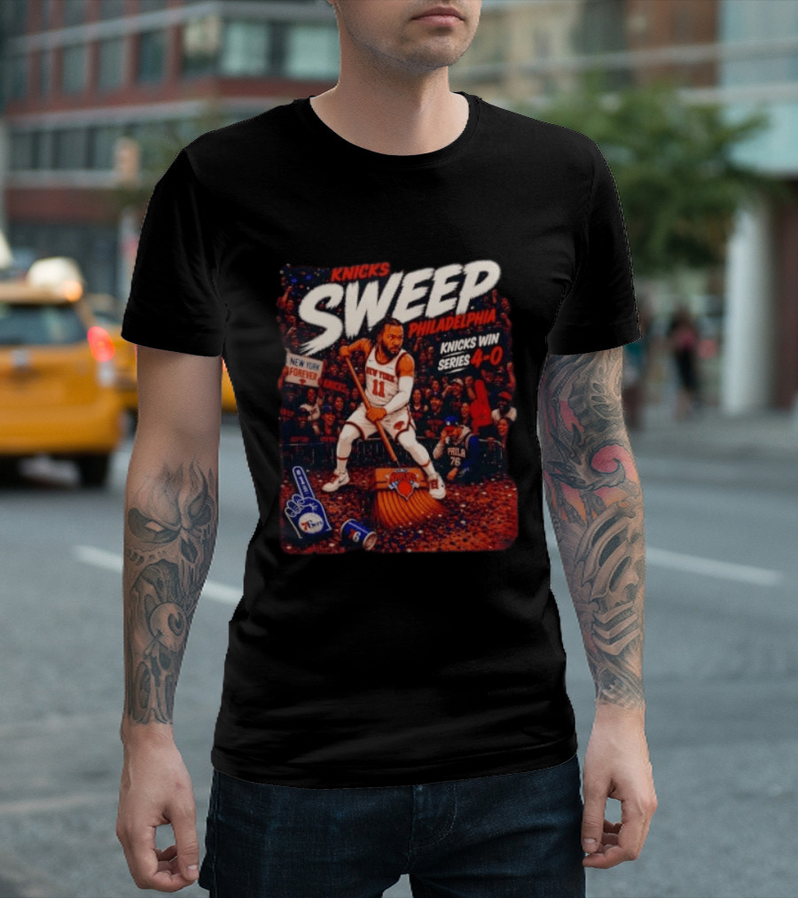 Knicks Sweep Philadelphia Knicks Win Series 4 0 New York Forever T-Shirt