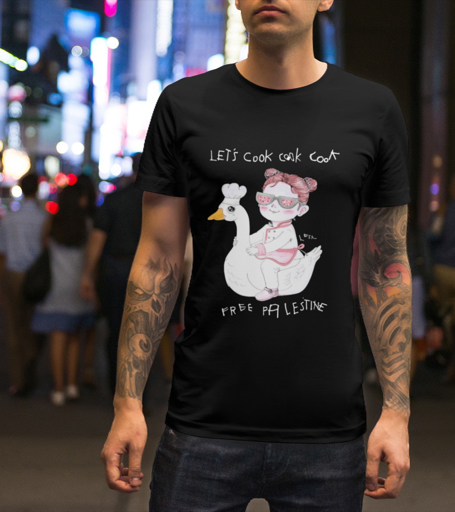 Let's Cook Cook Cook Free Palestine Goose Chef Girl T-Shirt