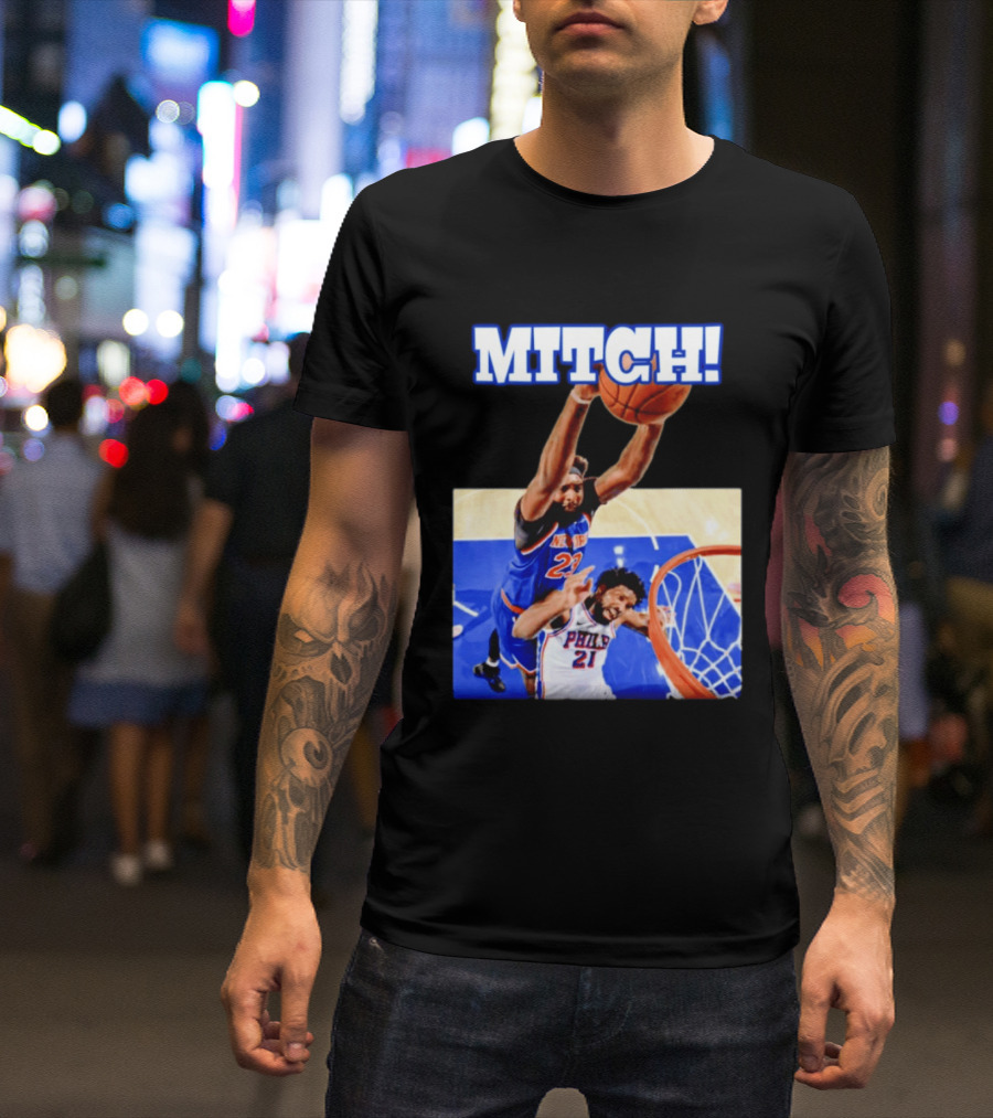 MITCH Dunk Over NBA Rival Philadelphia Joel Embiid Mitchell Robinson Knicks Game 4 T-Shirt