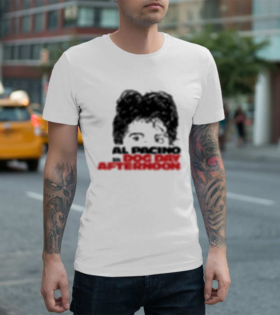 Al Pacino Dog Day Afternoon August 1972 T-Shirt