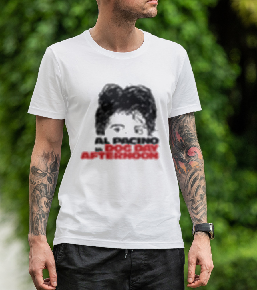 Al Pacino Dog Day Afternoon August 1972 T-Shirt