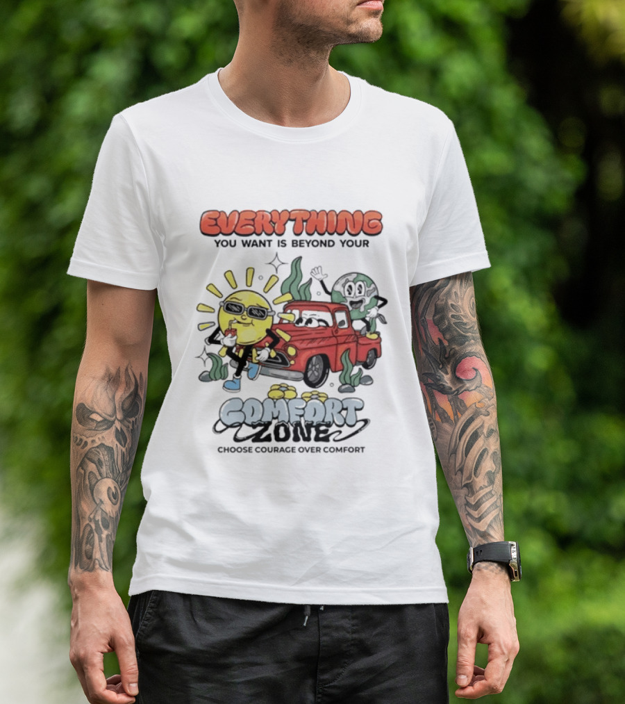 Everything You Want Is Beyond Your Comfort Zone Choose Courage Over Comfort Retro Sun And Moon T-Shirt