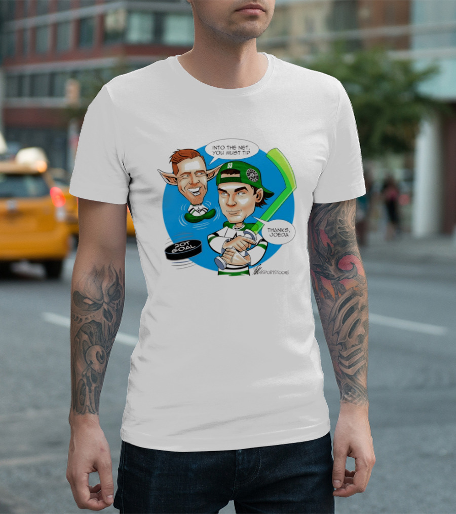 Joe Pavelski Wyatt Johnston Dallas Stars Into The Net You Must Tip T-Shirt