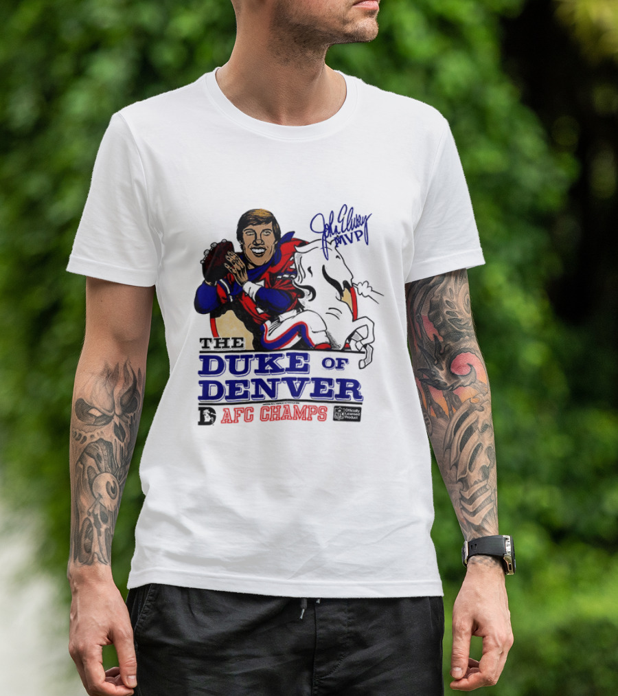 John Elway The Duke Of Denver AFC Champs MVP Caricature T-Shirt