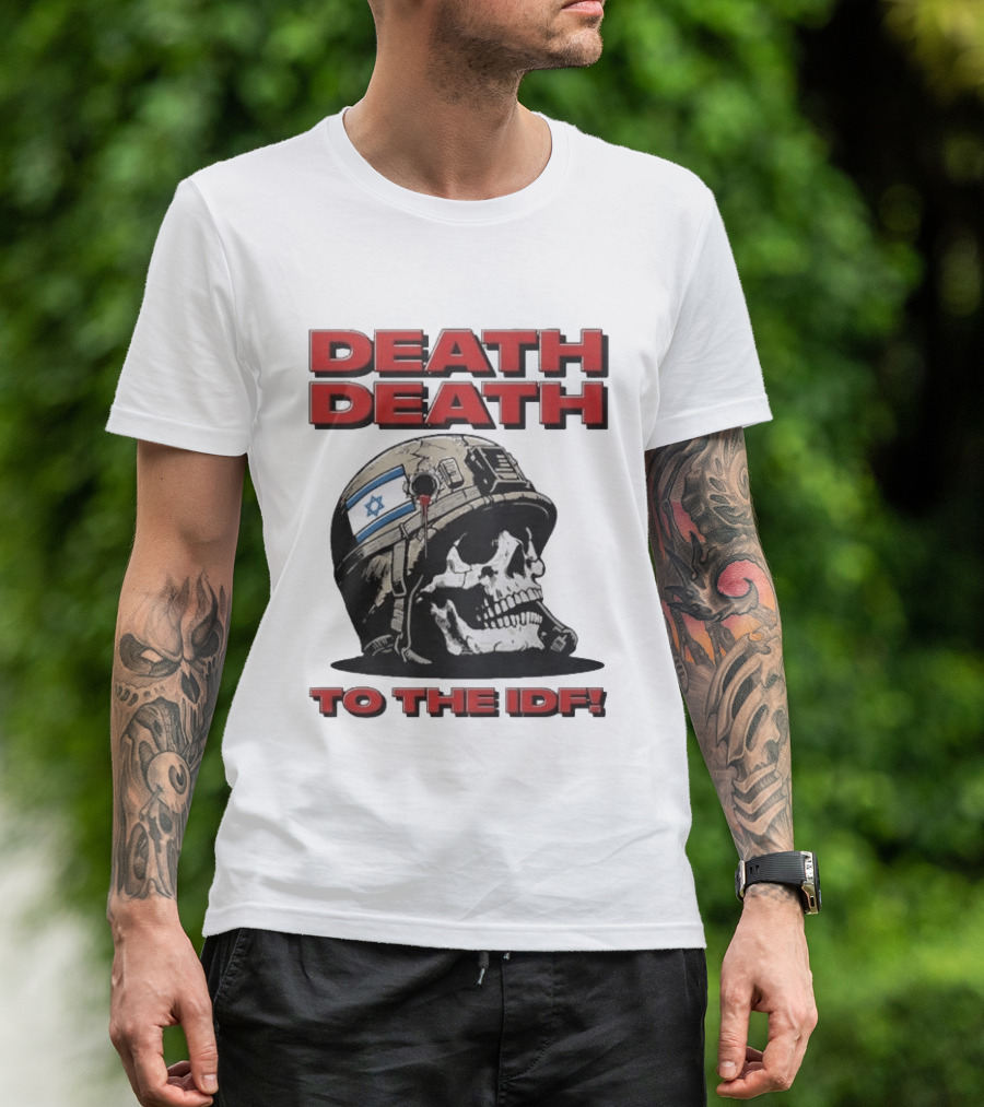 Original Death Death To The Idf 2026 T-Shirt
