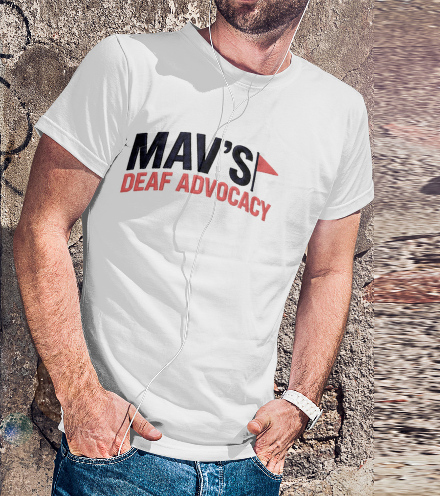 Mav's Deaf Advocacy Flag 2026 T-Shirt