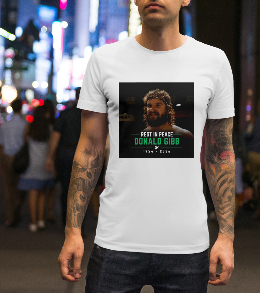 Rest In Peace Donald Gibb 1954 2026 T-Shirt