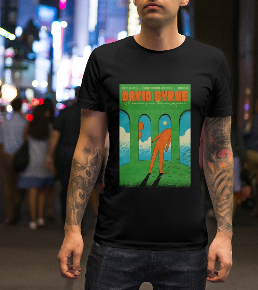 David Byrne May 11 12 2026 Durham Performing Arts Center Who Is The Sky T-Shirt